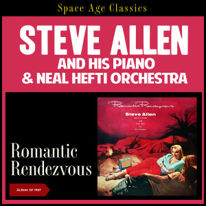 Neal Hefti and His Orchestra的專輯Romantic Rendezvous (Album of 1957)