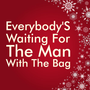 Everybody's Waiting For the Man with the Bag dari Various