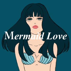 Album Mermaid Love (feat. Ryosuke Shimizu) from Rhino
