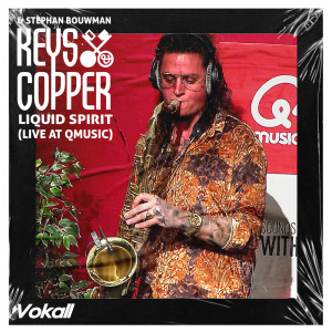 Keys & Copper的专辑Liquid Spirit (Live at Qmusic)