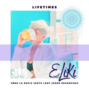 Eliki Sol的專輯Lifetimes (feat. Kafele)