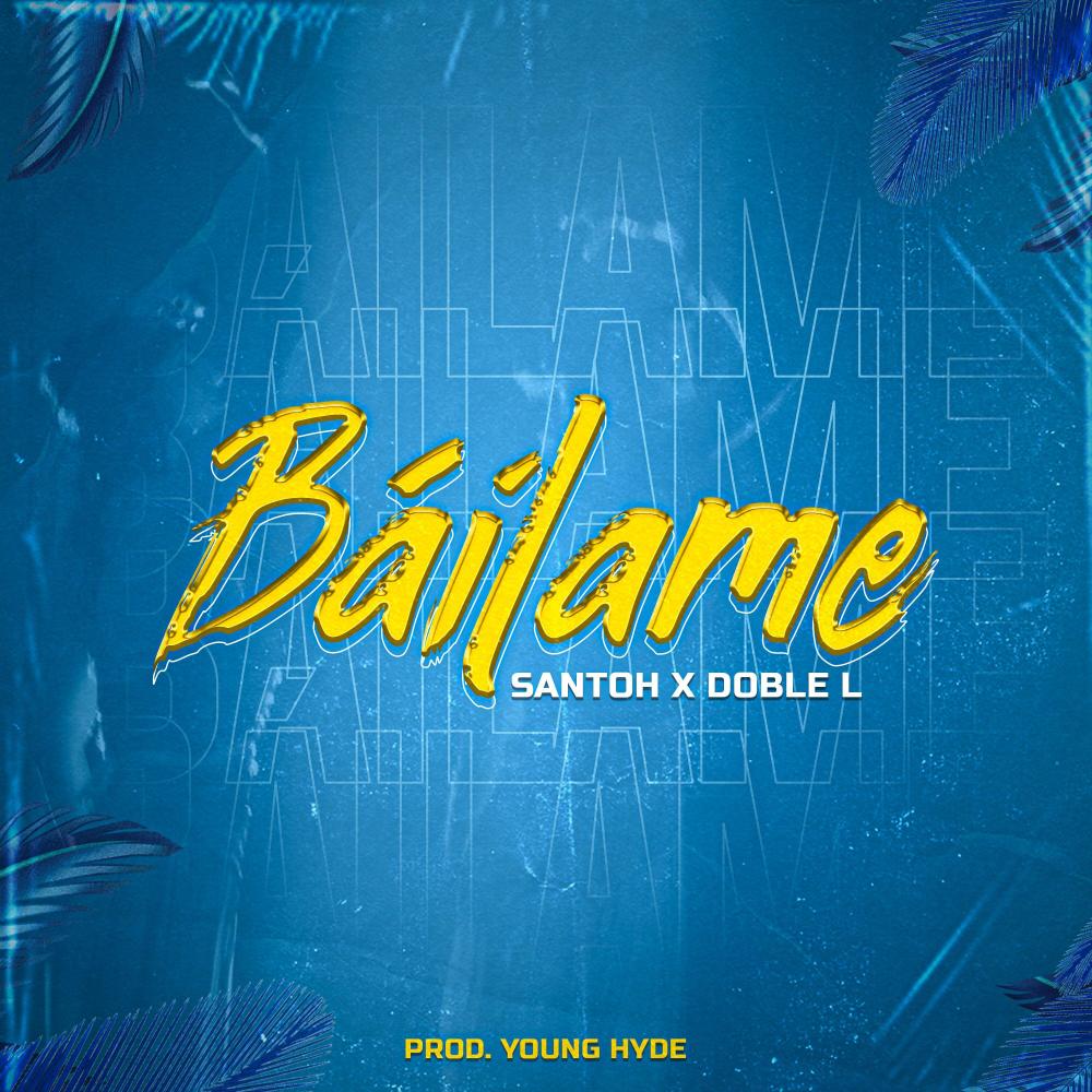 Bailame (feat. Doble L)