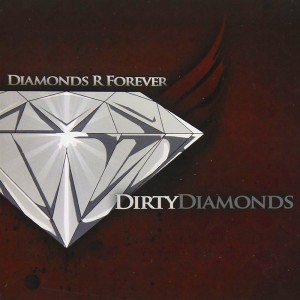 DIRTY DIAMONDS的专辑Diamonds R Forever