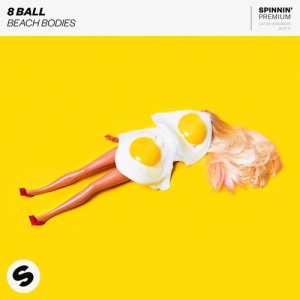 收聽8 Ball的Beach Bodies (Extended Mix) (Extended Version)歌詞歌曲