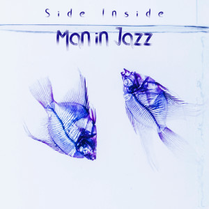 Man in Jazz的专辑Side Inside