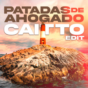收聽Caitto的Patadas de Ahogado (Caitto Edit)歌詞歌曲