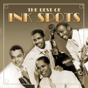 收聽The Ink Spots的If I Didn' t Care歌詞歌曲