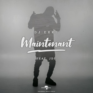 收聽DJ Exki的Maintenant歌詞歌曲