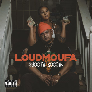 Listen to Shoota Boogie (Explicit) song with lyrics from Loudmoufa