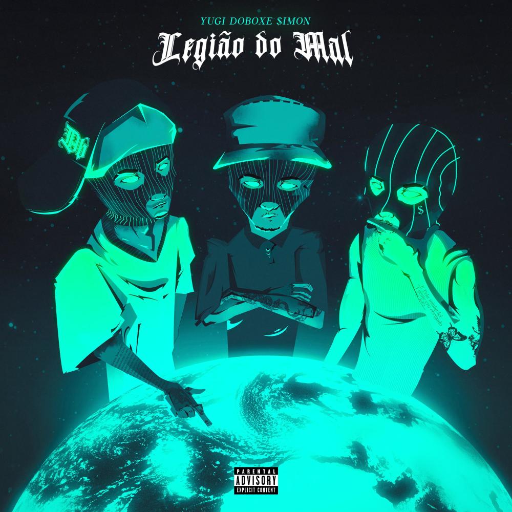 Legião do Mal (feat. Yugi, DOBOXE & $iMON) (Explicit)