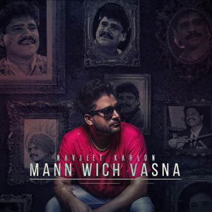 Navjeet Kahlon的专辑Mann Wich Vasna (Cover Song)