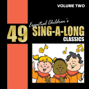 The New England Children's Choir的專輯49 Essential Children's Sing-a-long Classics, Vol. 2