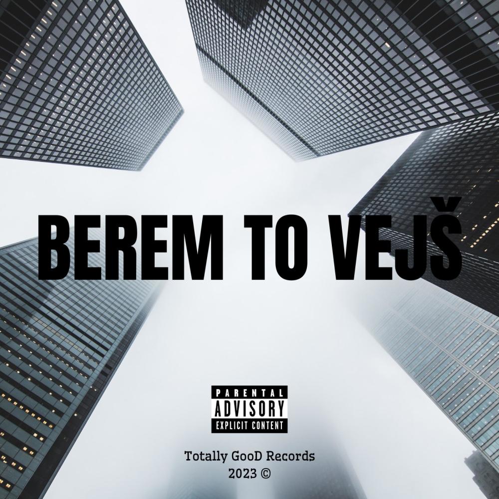 Berem To Vejš (feat. Youngtyas, Checker, Bday & youngiceboii tg) (Explicit)
