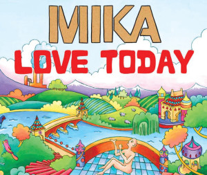 收聽Mika的Love Today (Patrick Wolf's 100% C  Mix)歌詞歌曲