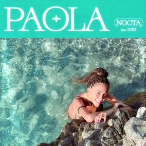 ดาวน์โหลดและฟังเพลง PAOLA (feat. Luk3) (Explicit) พร้อมเนื้อเพลงจาก Nocta
