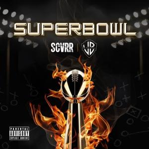 收聽Scvrr的Super Bowl (feat. The Vargas Brothers) (Explicit)歌詞歌曲