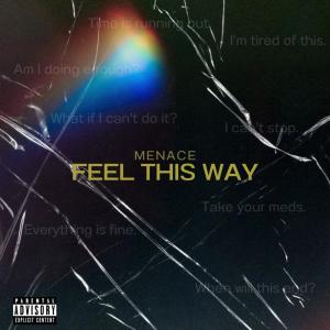 Feel This Way (Explicit)