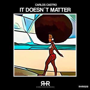 Carlos Castro的专辑It Doesn't Matter