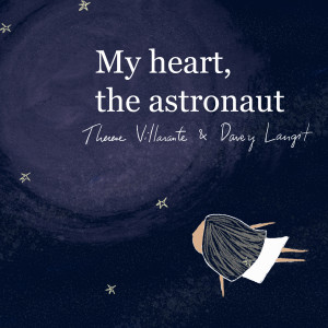 Therese Villarante的专辑My Heart, The Astronaut