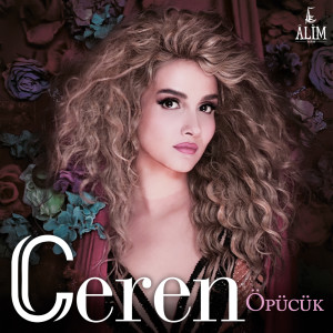 ดาวน์โหลดและฟังเพลง Öpücük พร้อมเนื้อเพลงจาก Ceren