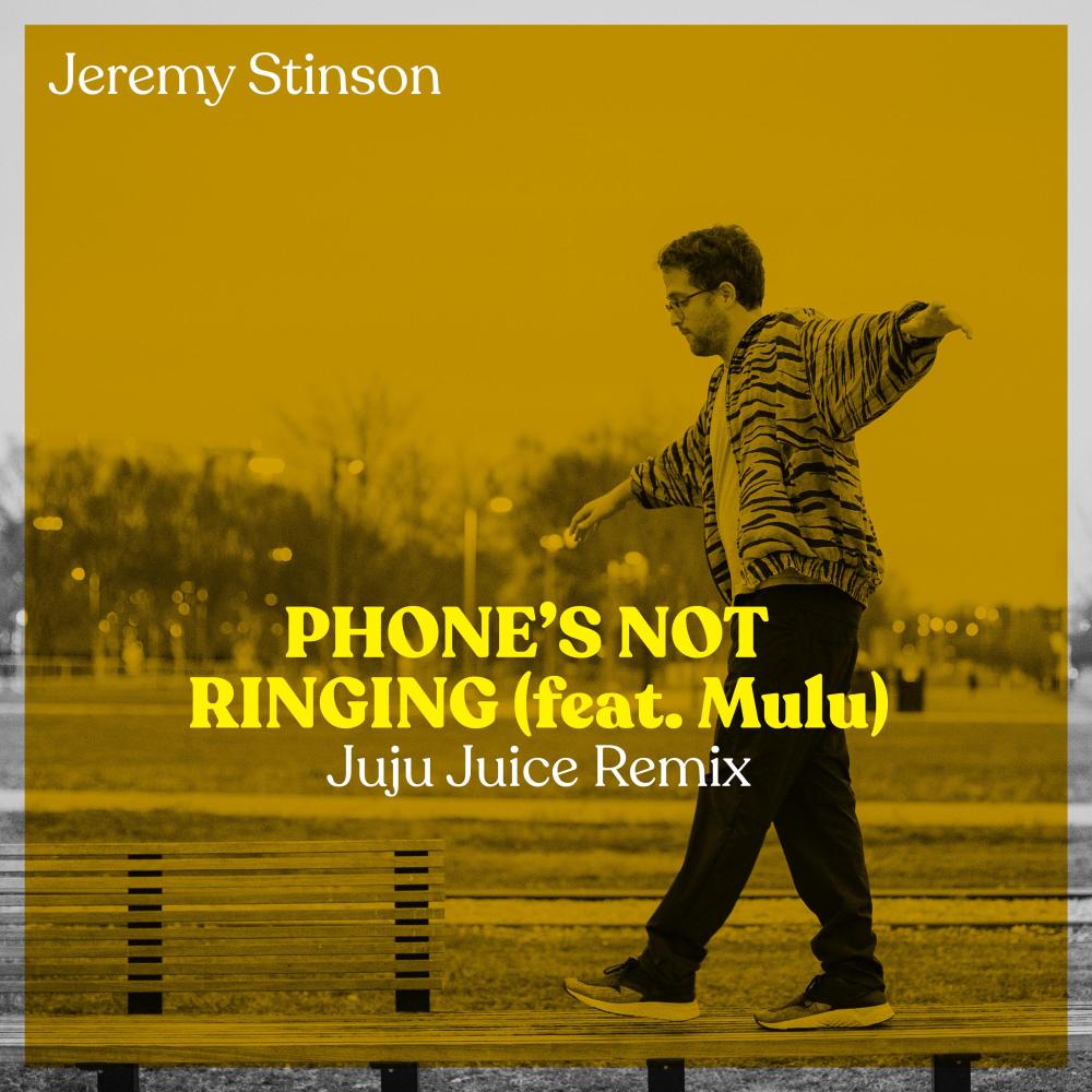 Phone's Not Ringing (feat. Mulu) (Juju Juice Remix)