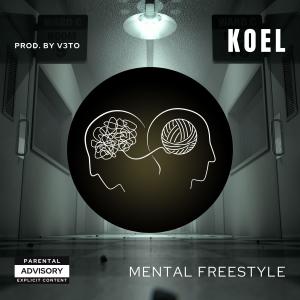 Koel的專輯Mental Freestyle (Explicit)