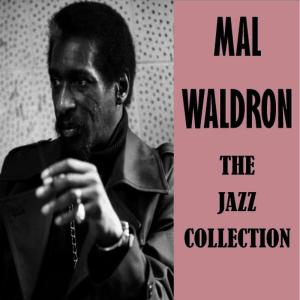 收聽Mal Waldron的Les Champs Elysees歌詞歌曲