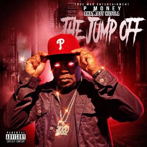 收聽P Money的The Jump Off (Explicit)歌詞歌曲