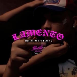 ดาวน์โหลดและฟังเพลง Lamento (feat. TyroneG) (Explicit) พร้อมเนื้อเพลงจาก diesthefano