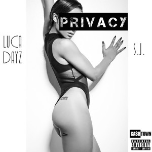 Dengarkan lagu Privacy (Explicit) nyanyian Luca Dayz dengan lirik