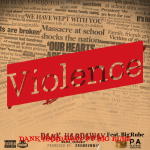 Listen to Violence (Explicit) song with lyrics from DANK HARDAWAY