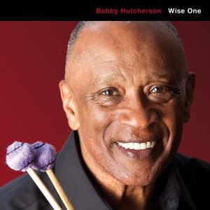 Bobby Hutcherson的專輯Wise One