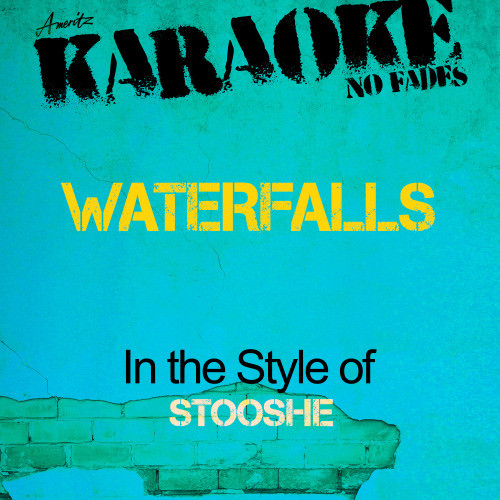 Waterfalls (In the Style of Stooshe) [Karaoke Version] (Karaoke Version)