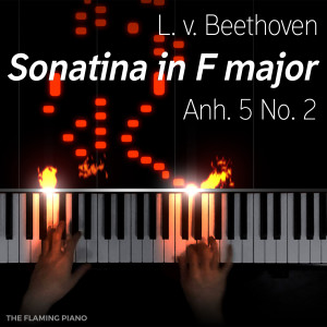 Sonatina 6 in F Major (Anh. 5 No. 2) dari The Flaming Piano