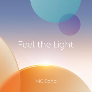 Dengarkan Feel the Light lagu dari NIO Band dengan lirik