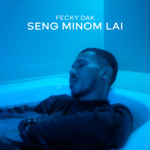 Fecky Dak的专辑Seng Minom Lai
