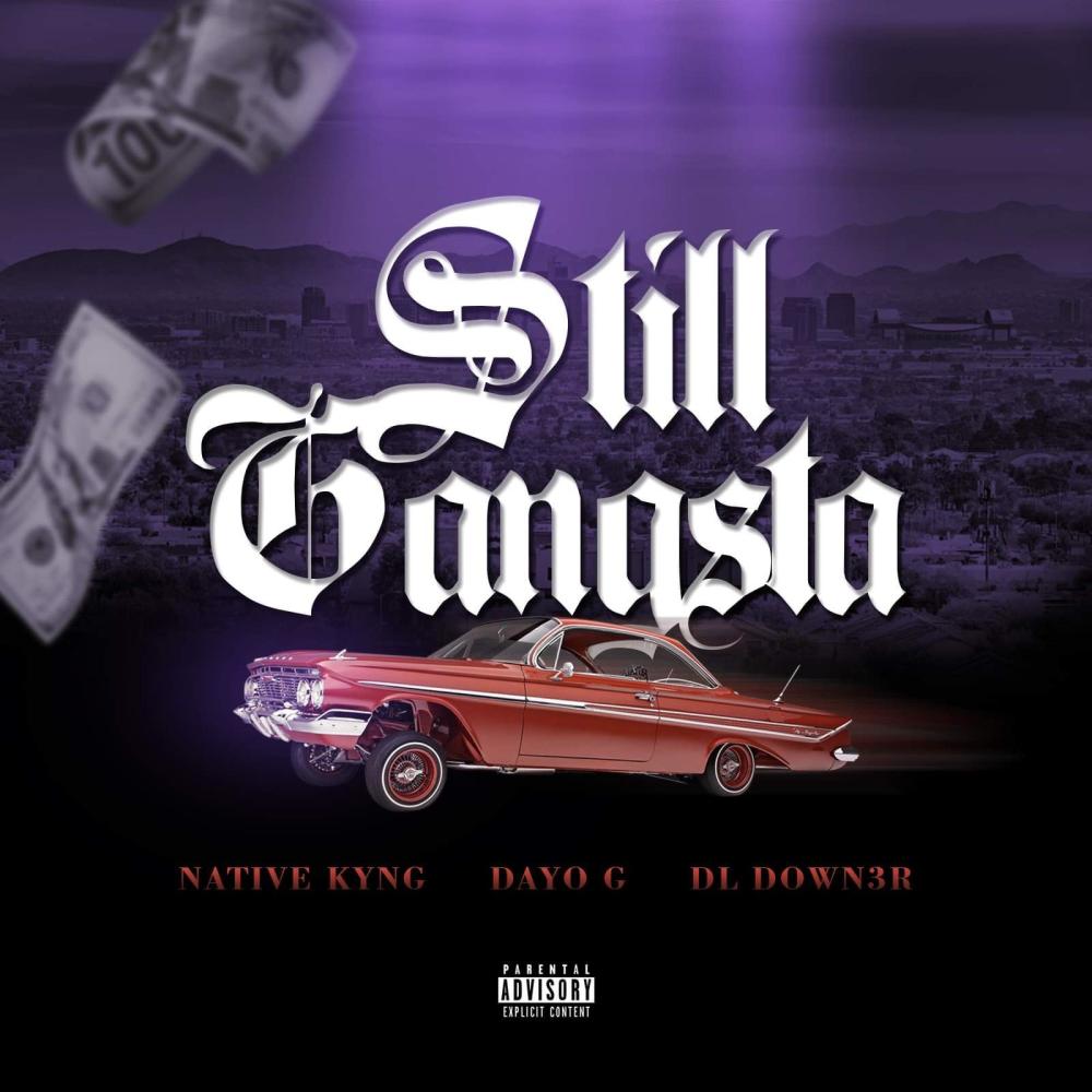 Still Gangsta (feat. Dayo G & DL Down3r) (Special Version) (Explicit)