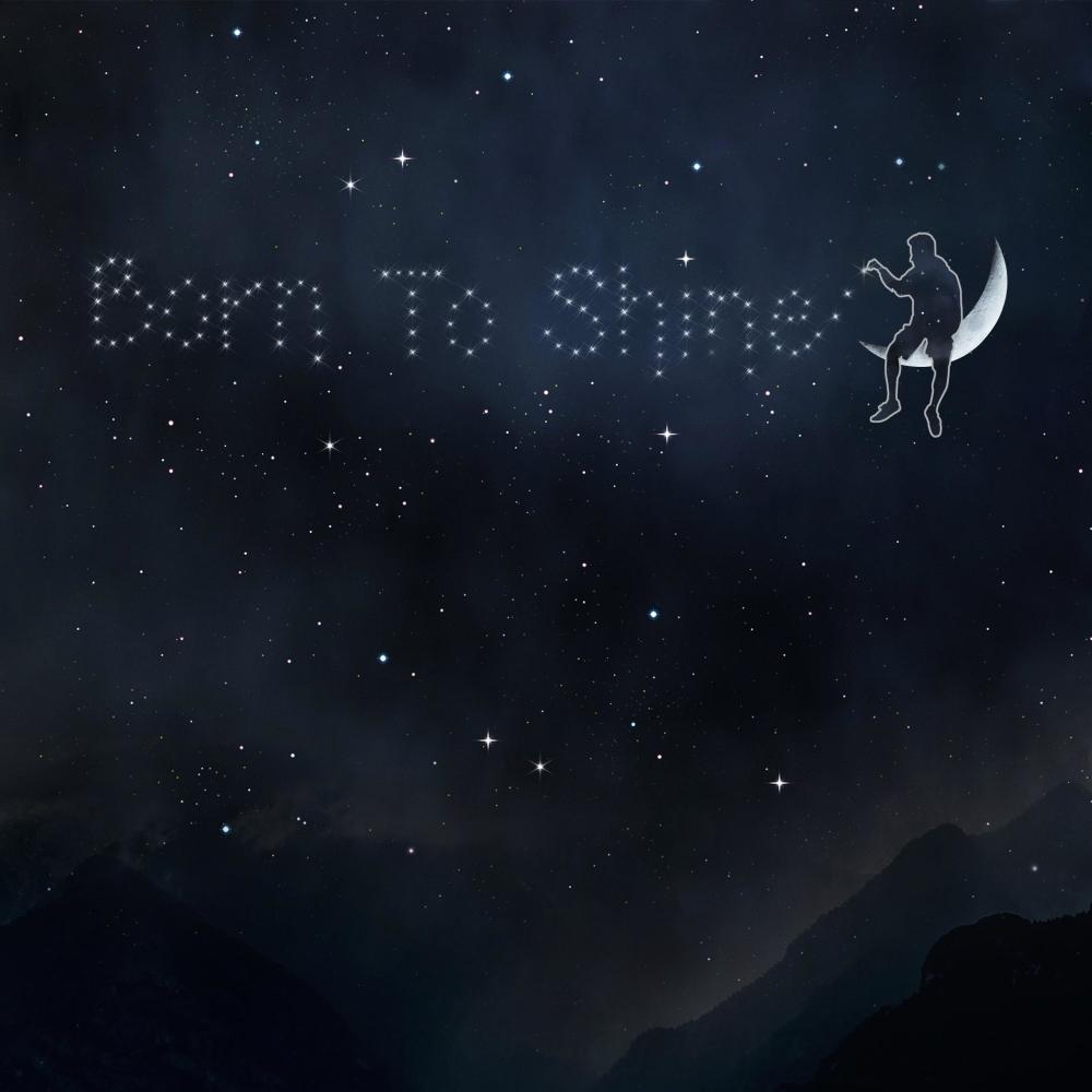 Born To Shine