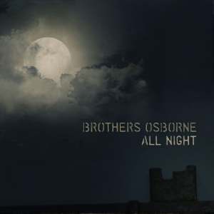 收聽Brothers Osborne的All Night歌詞歌曲