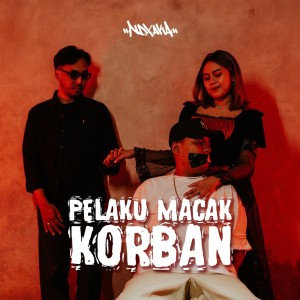 Album Pelaku Macak Korban from NDX A.K.A.