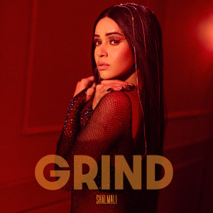 Listen to Grind song with lyrics from Shalmali Kholgade