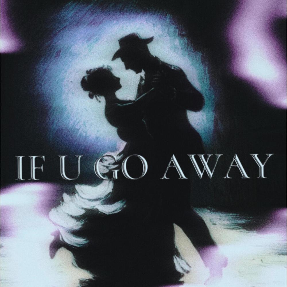 If u go away (Explicit)