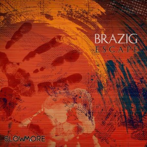 收听Brazig的Escape歌词歌曲