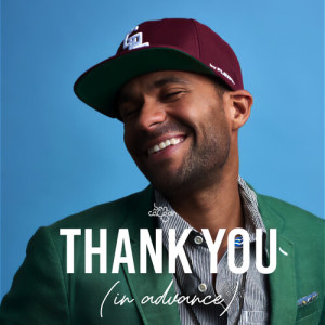 Listen to Thank You (In Advance) song with lyrics from Ben Caesar