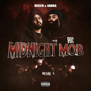 Listen to Midnight Mob (Explicit) song with lyrics from Nseeb