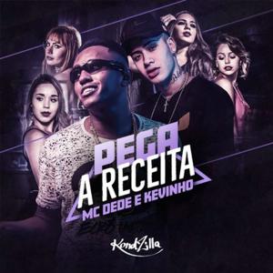 ดาวน์โหลดและฟังเพลง Pega a Receita พร้อมเนื้อเพลงจาก Dede