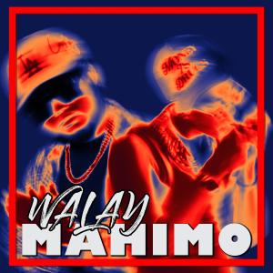 ดาวน์โหลดและฟังเพลง Walay Mahimo (feat. Kyle Zagado & Kydd Curti$) (Explicit) พร้อมเนื้อเพลงจาก BisdaCo