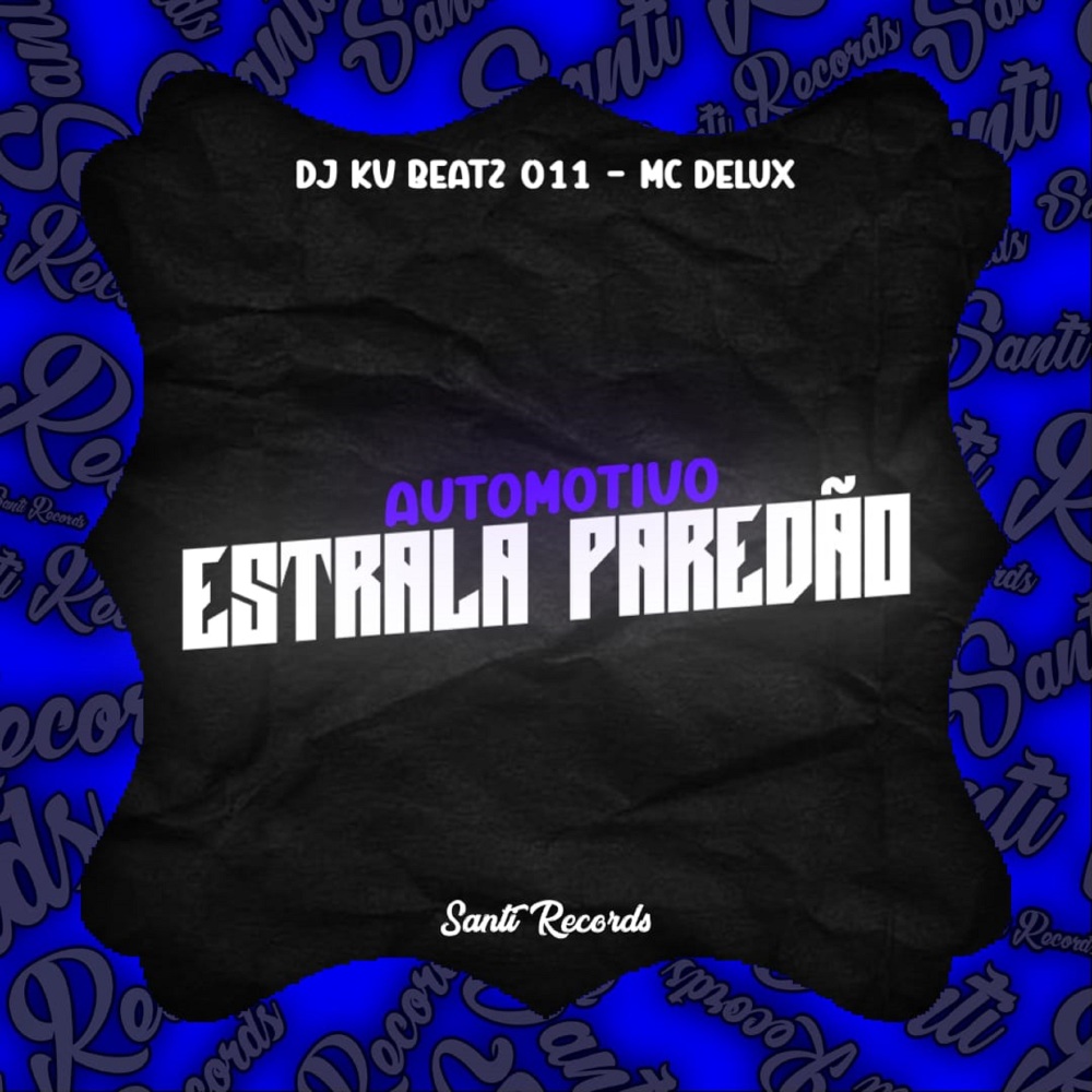 Automotivo Estrala Paredão (Explicit)