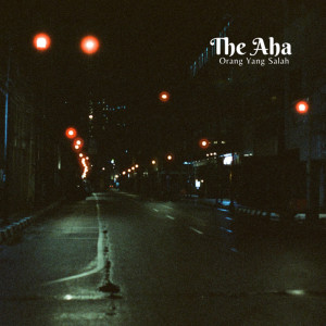 Listen to Orang Yang Salah song with lyrics from The Aha
