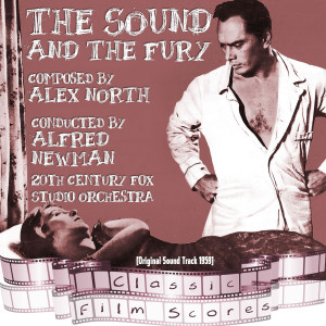อัลบัม The Sound and The Fury (Original Motion Picture Soundtrack) ศิลปิน 20Th Century Fox Orchestra